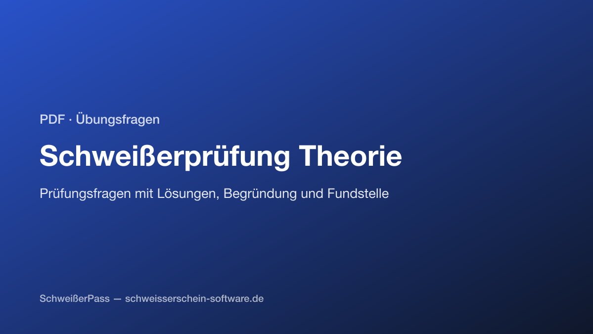 Vorschau: Schweißerprüfung Theorie: Prüfungsfragen mit Lösungen (PDF)